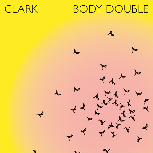 Clark - Body Double (Warp)